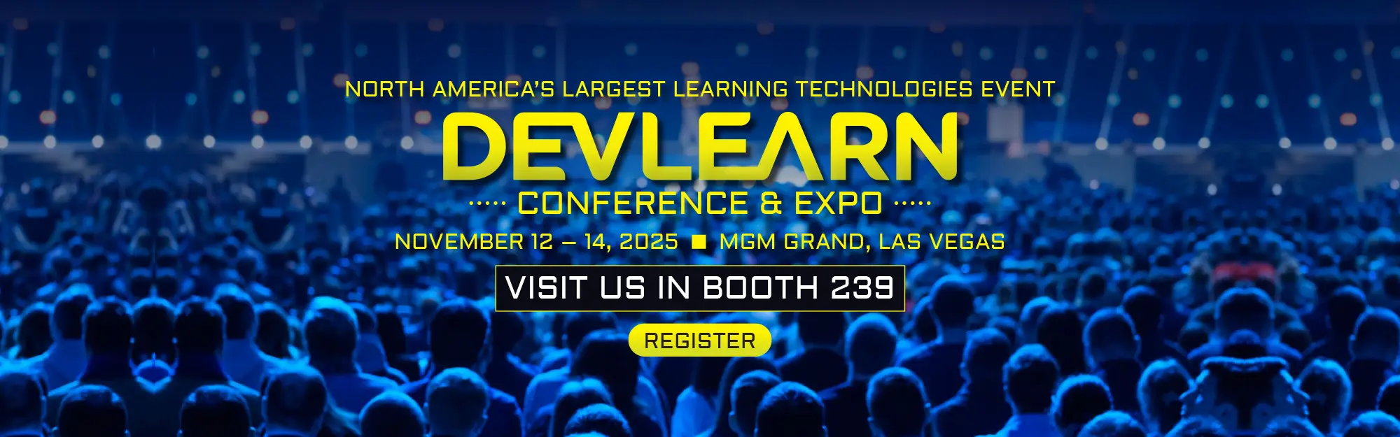 Evolved Devlearn Conference - Visit Us at Booth 239, November 12-14 in Las Vegas Evolved Devlearn Conference - Visit Us at Booth 239, November 12-14 in Las Vegas